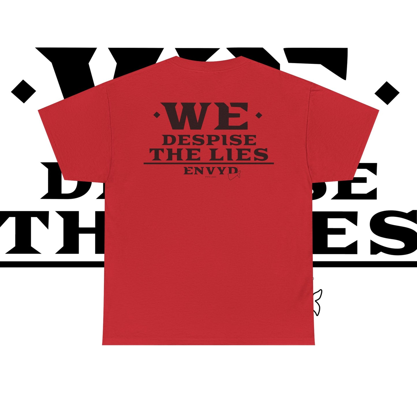 "We Despise" - Unisex Tee
