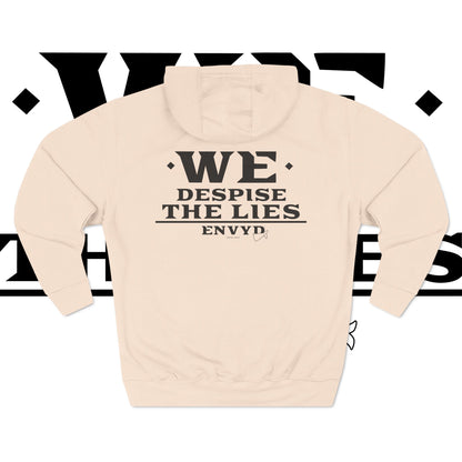 Fleece Hoodie - "WE DESPISE"