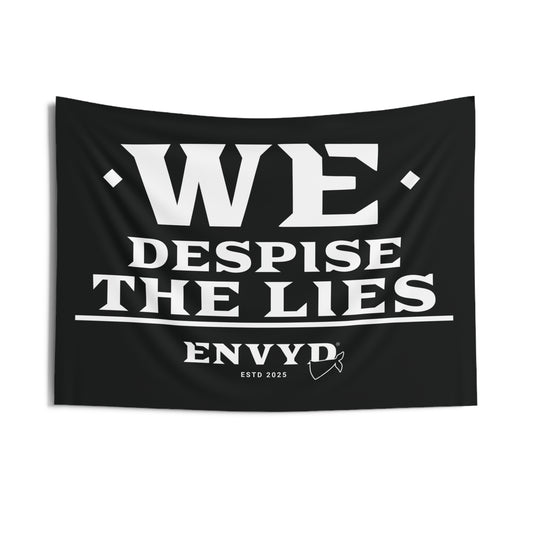 'We Despise The Lies' - Modern Cloth Decor for Home & Office